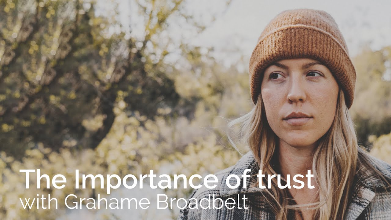 The Importance Of Trust with Grahame Broadbelt