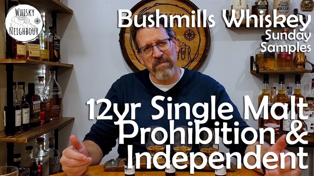 Bushmills 12 Year and Other Samples of Whiskey!