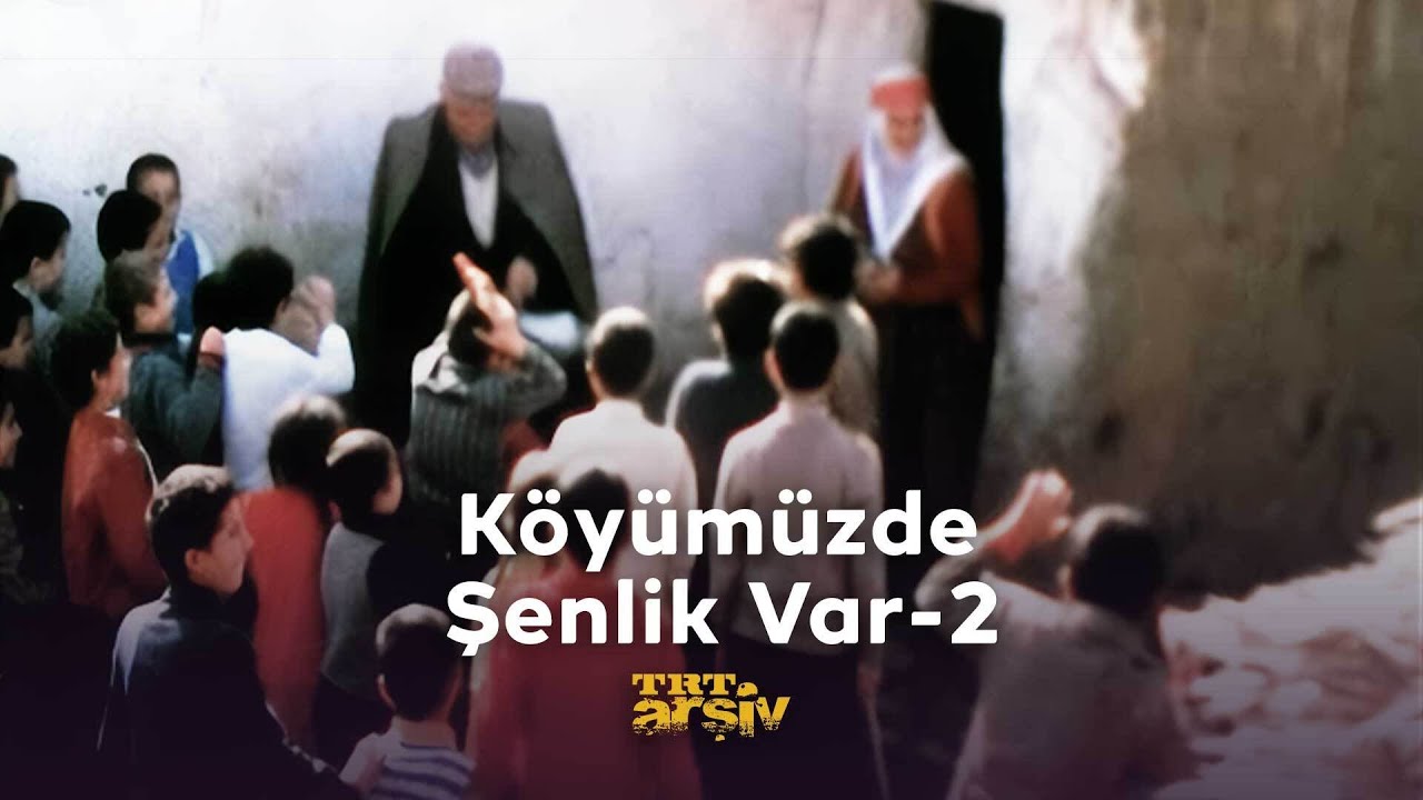 K&ouml;y&uuml;m&uuml;zde Şenlik Var - 2 (1987) | TRT Arşiv