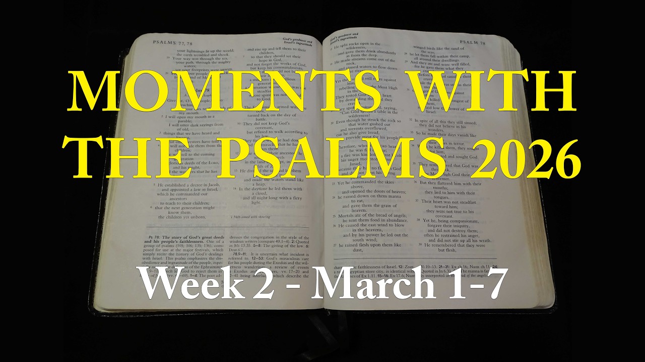Moments with the Psalms 2026 -- Week 2 of the Lenten Season