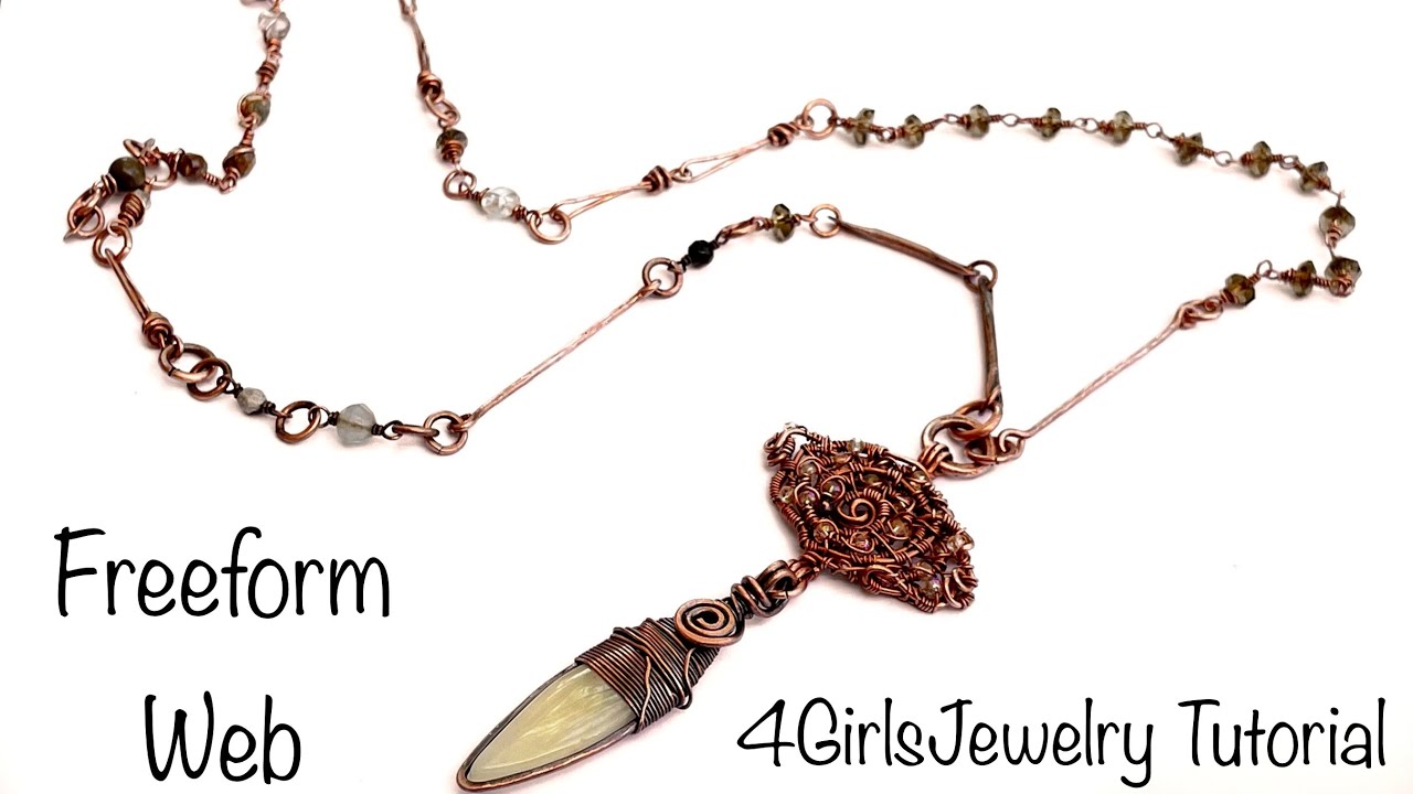 Jewelry Tutorial: Freeform Web