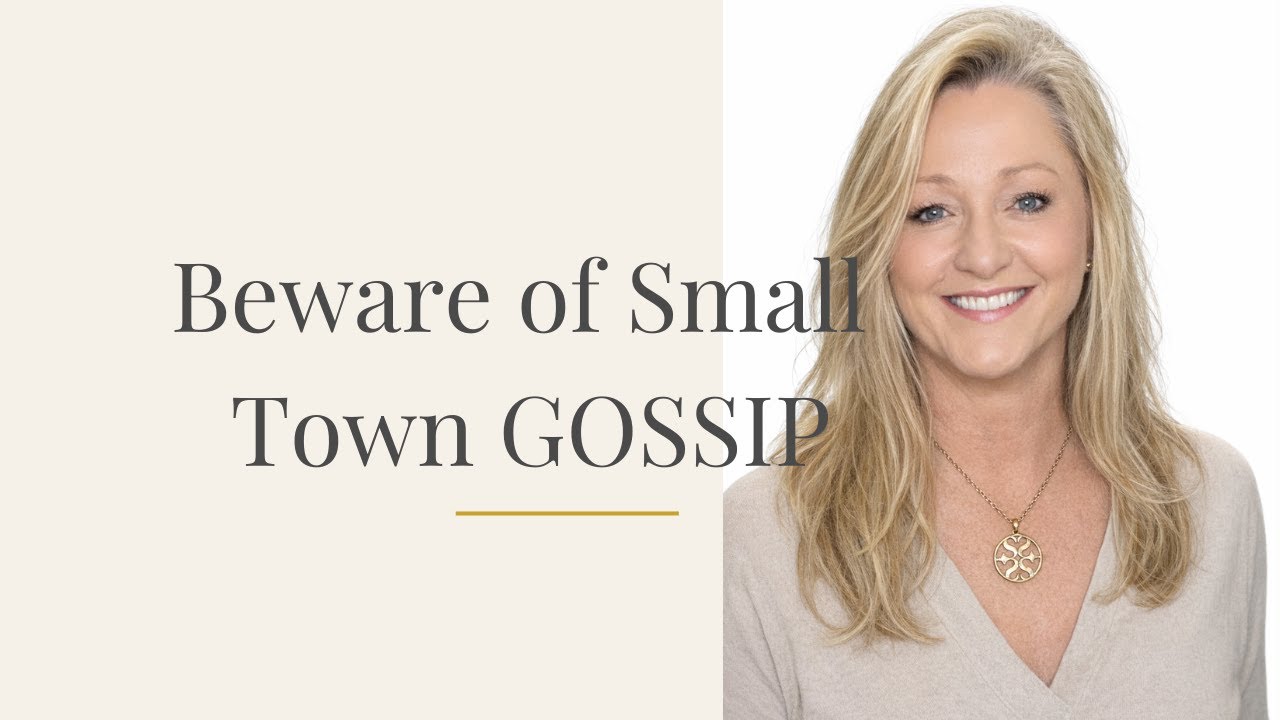 Beware of Small Town Gossip — Even in the Kingdom