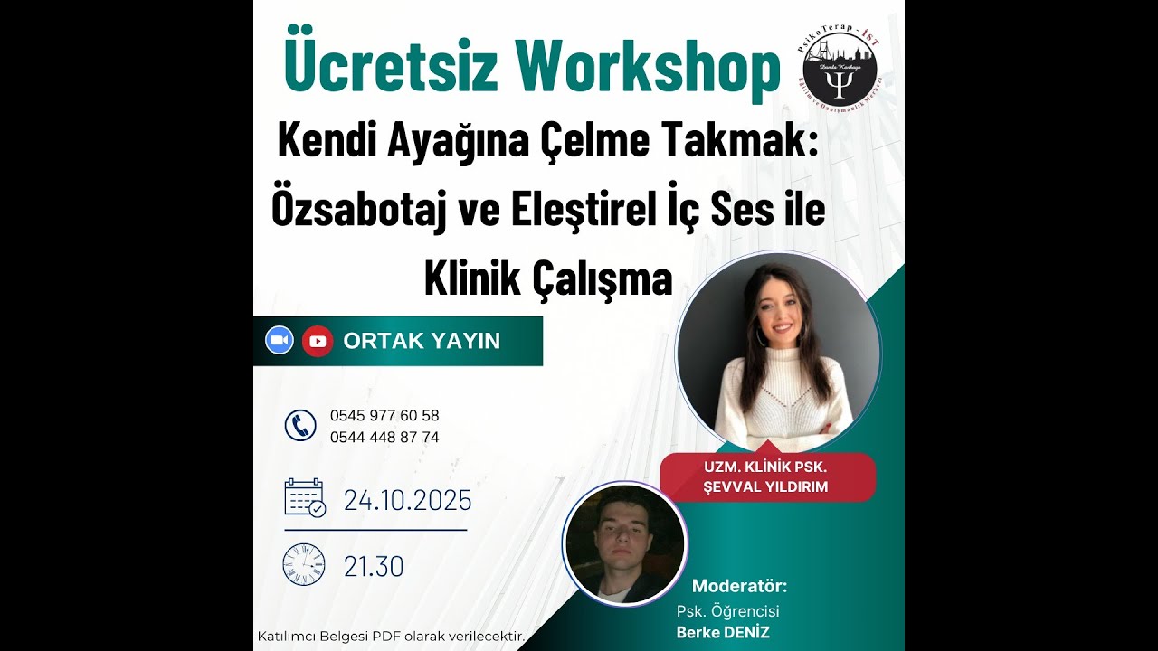 24 Ekim 2025 Kendi Ayağına Çelme Takmak: Öz sabotaj ve Eleştirel İç Ses İle Klinik Çalışma