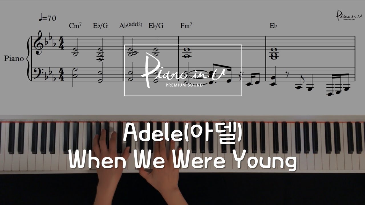 Adele - When We Were Young /Piano cover/Sheet