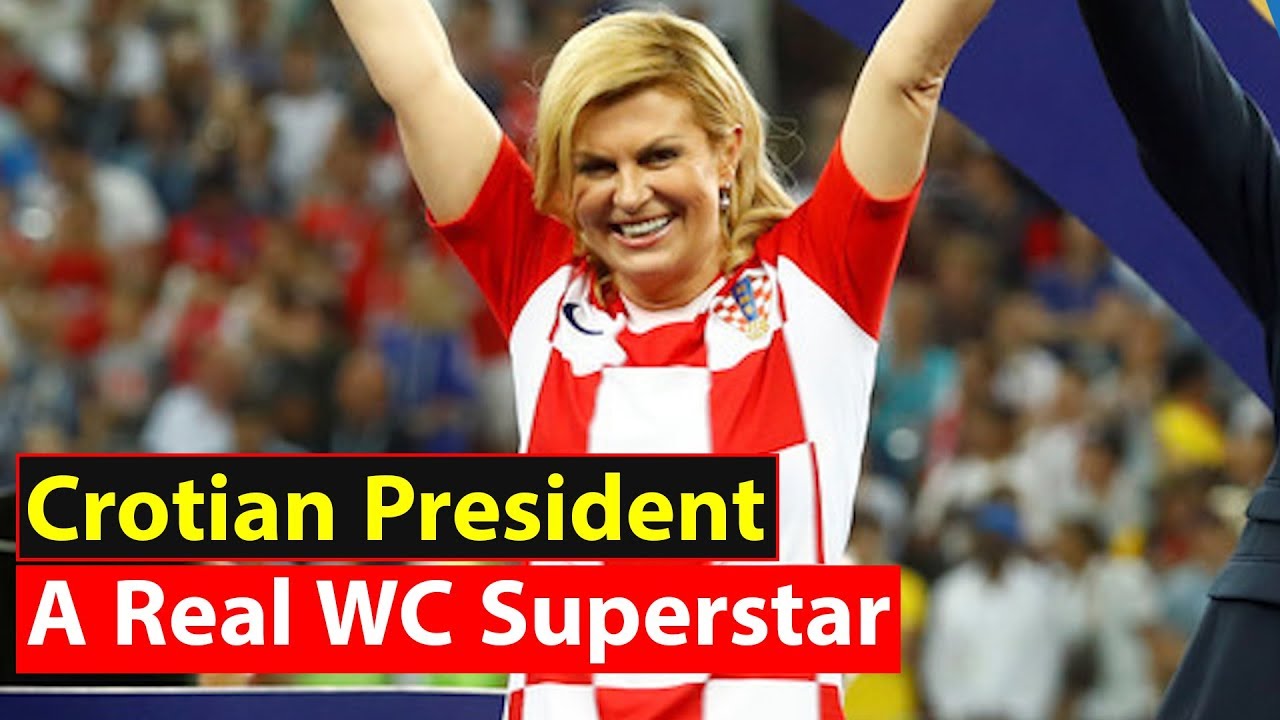 Croatian President-  Kolinda Grabar-Kitarovic a real World Cup Star