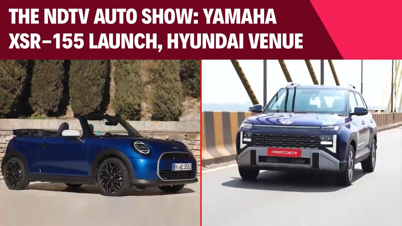 The NDTV Auto Show: Yamaha XSR-155 Launch, Hyundai Venue Review, Mini Cooper Convertible Driven
