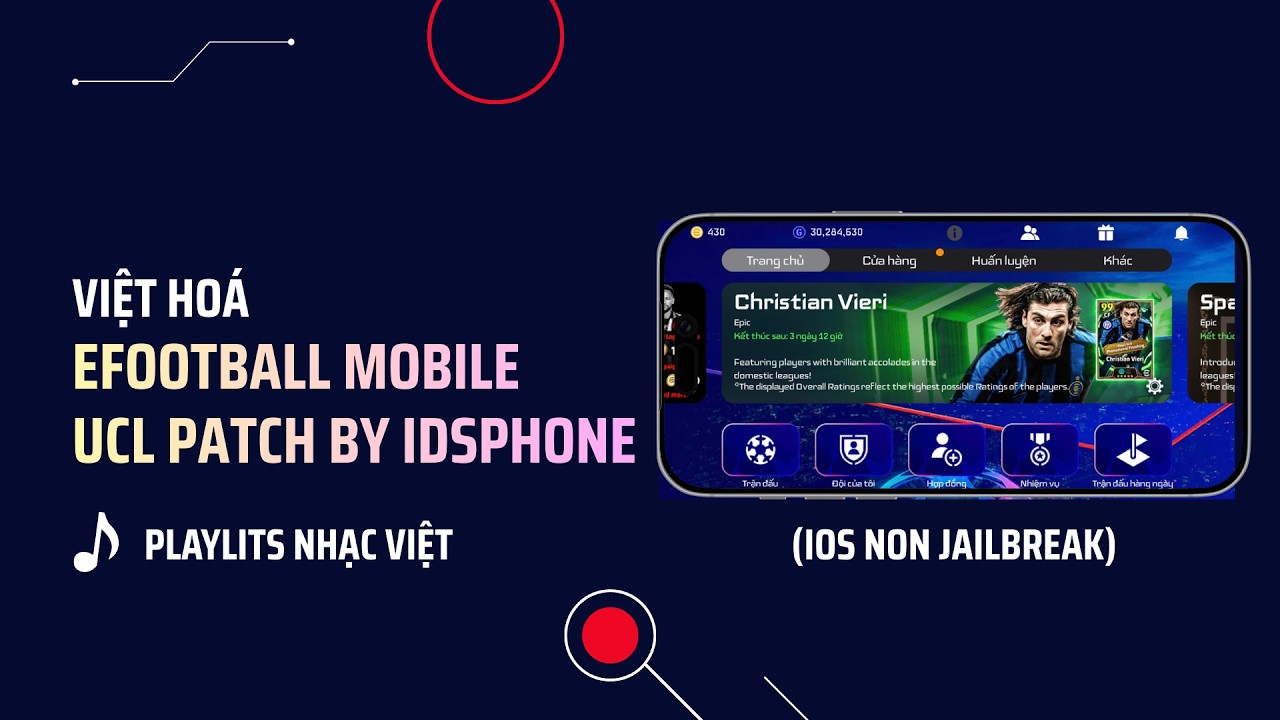 [iOS] UCL Patch eFootball Mobile v5.3.0 | Việt Hoá | IPA File | IDSPHONE | An Gaming