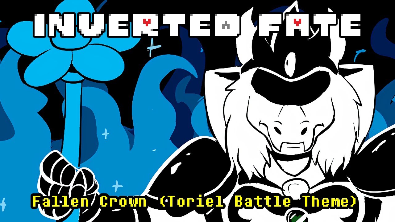 Inverted Fate (Undertale AU) - Fallen Crown -UPDATED-
