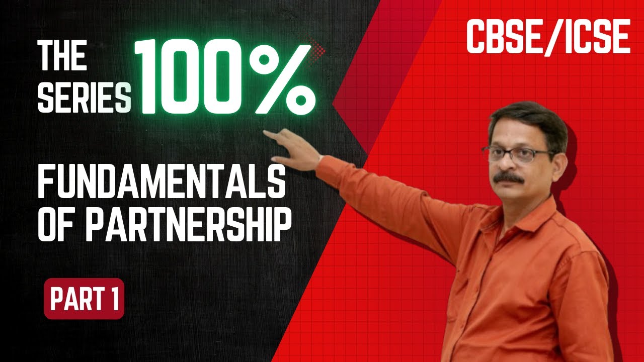 Fundamental of Partnership | Part 1 | ICSE/CBSE