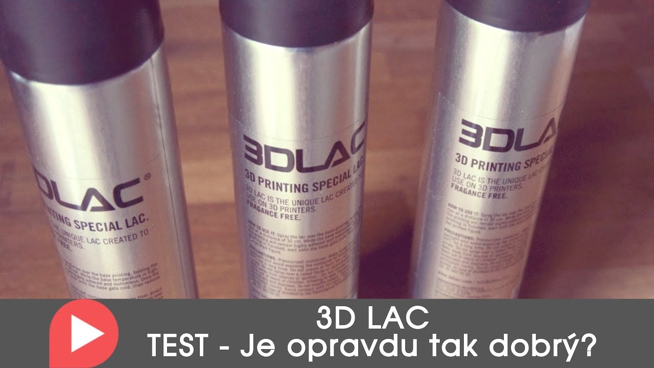 3D LAC - je opravdu tak dobrý ? TEST (3DPRINT)