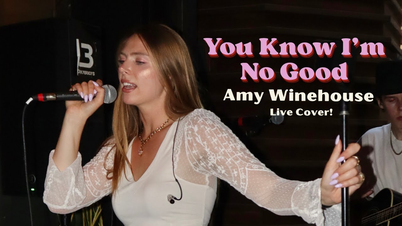 You Know I'm No Good - Amy Winehouse (Live Cover)
