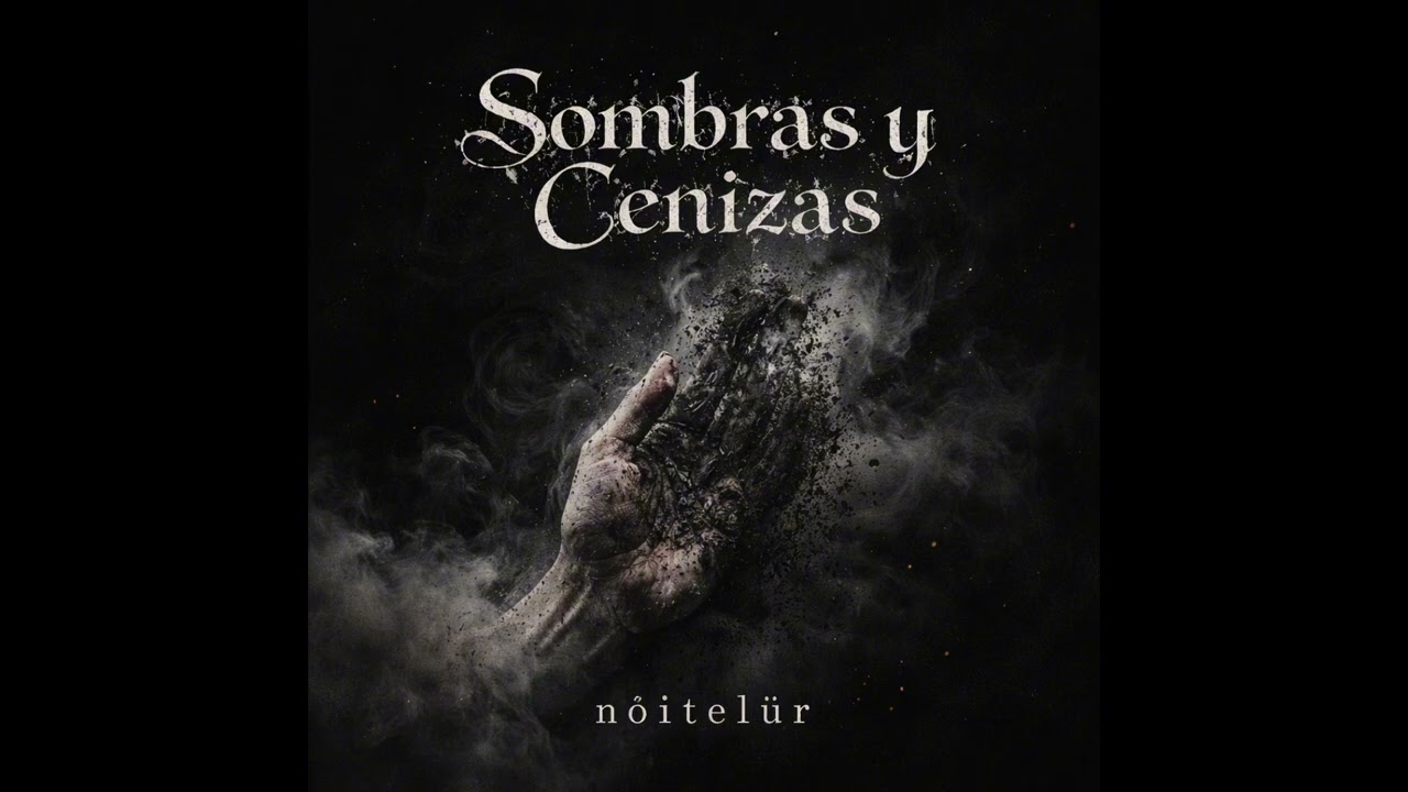 nøitelür- Nuestra última canción (Sombras y Cenizas)