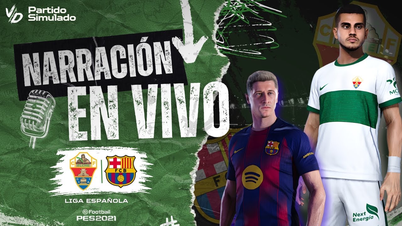 🔴 BARCELONA VS ELCHE EN VIVO / LIGA ESPAÑOLA - JUEGA LAMINE YAMAL