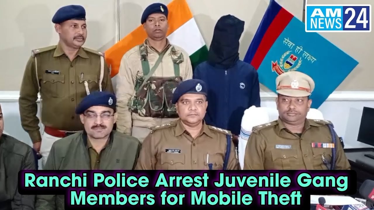 Ranchi Police Arrest Juvenile Gang Members for Mobile Theft