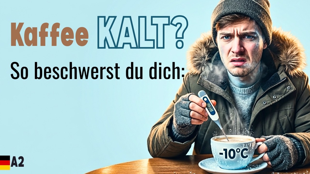 Kaltes Getränk? Schmutziger Tisch? So beschwerst du dich auf Deutsch! (A2 Deutsch im Alltag)