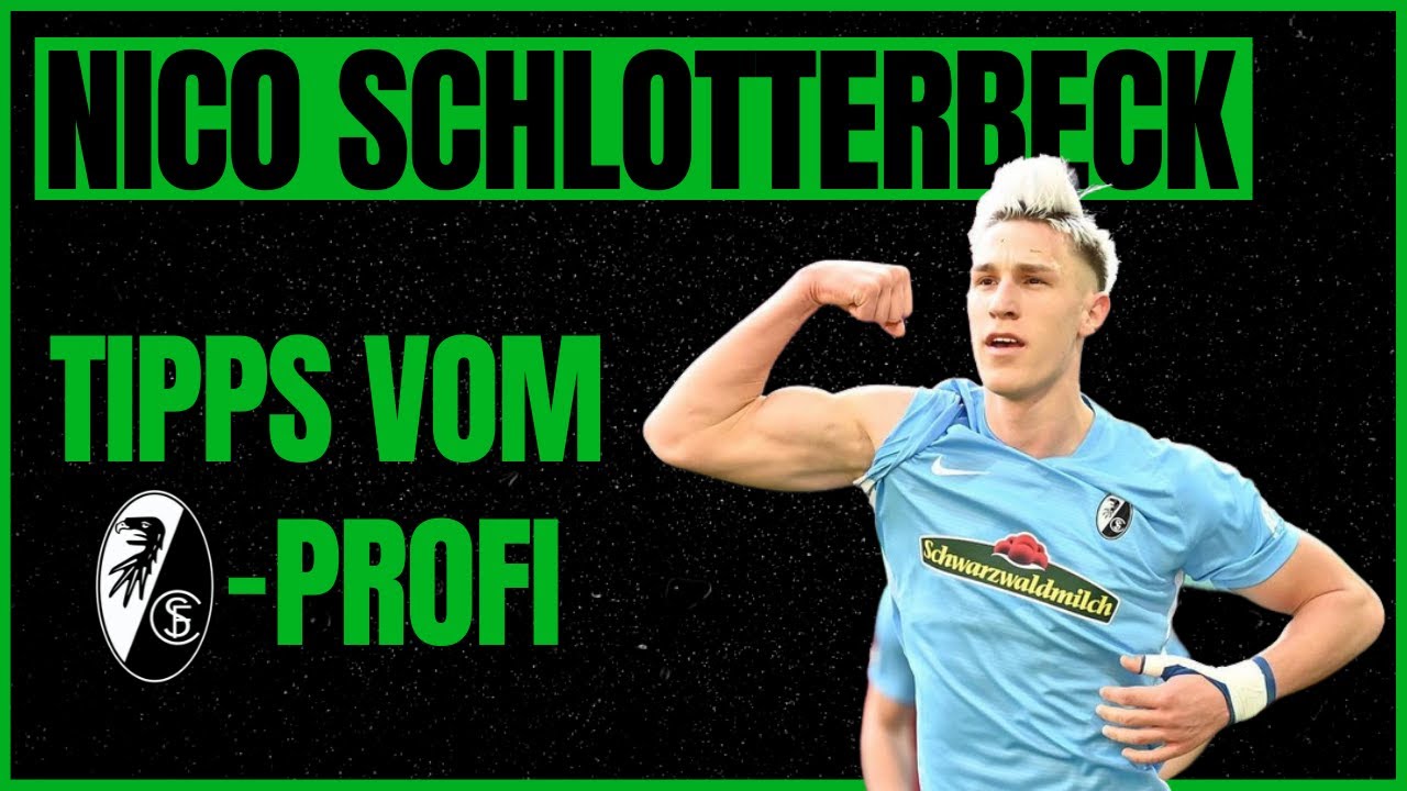 DAS sollte jeder JUGENDSPIELER wissen! Tipps vom Fußballprofi (Mit Nico Schlotterbeck)