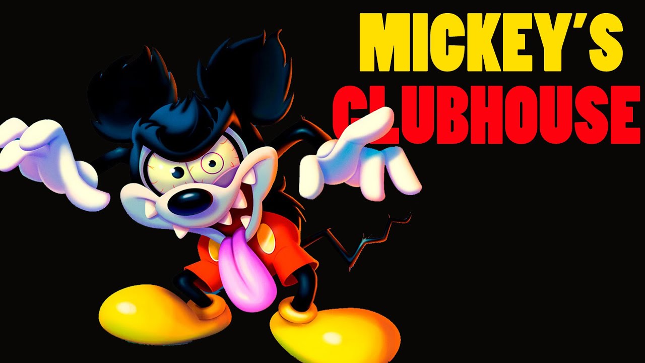 Evil Mickey Mouse Clubhouse