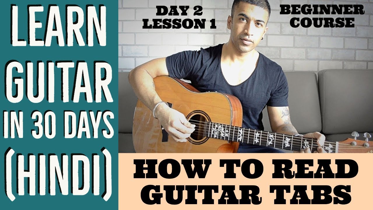 How To Read Guitar Tabs Tutorial | Learn Guitar in 30 days (HINDI) | Day 2 Lesson 1