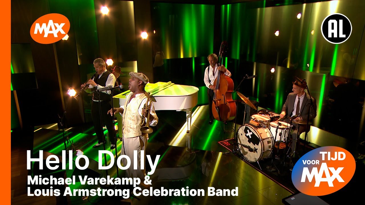 Michael Varekamp & Louis Armstrong Celebration Band - Hello Dolly | TIJD VOOR MAX