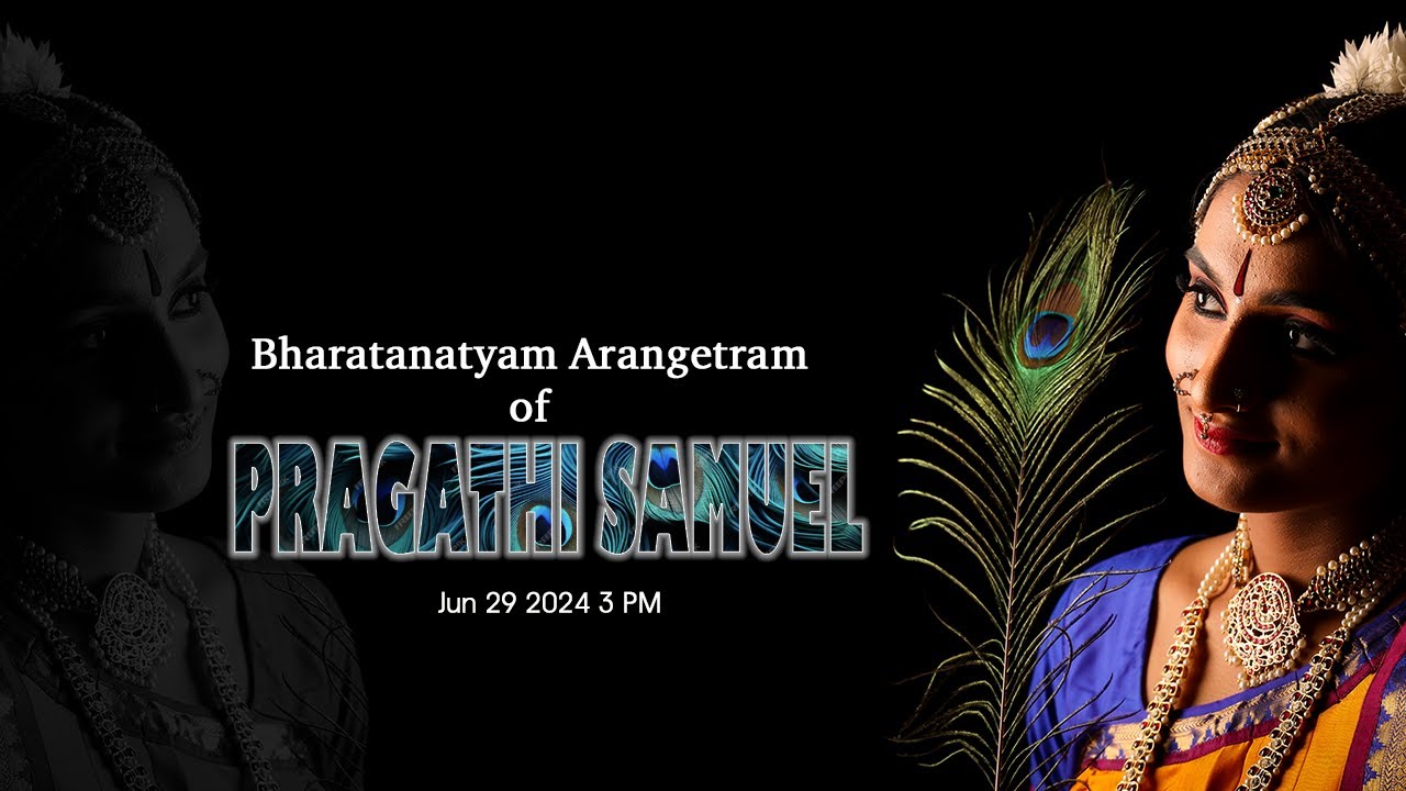 PRAGATHI SAMUEL - BHARATANATYAM ARANGETRAM
