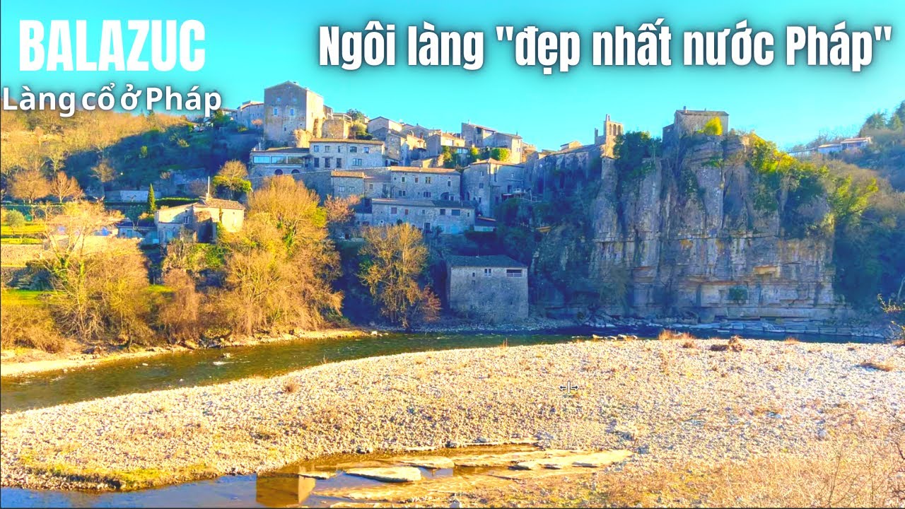 Balazuc - Ng&ocirc;i l&agrave;ng Trung Cổ 