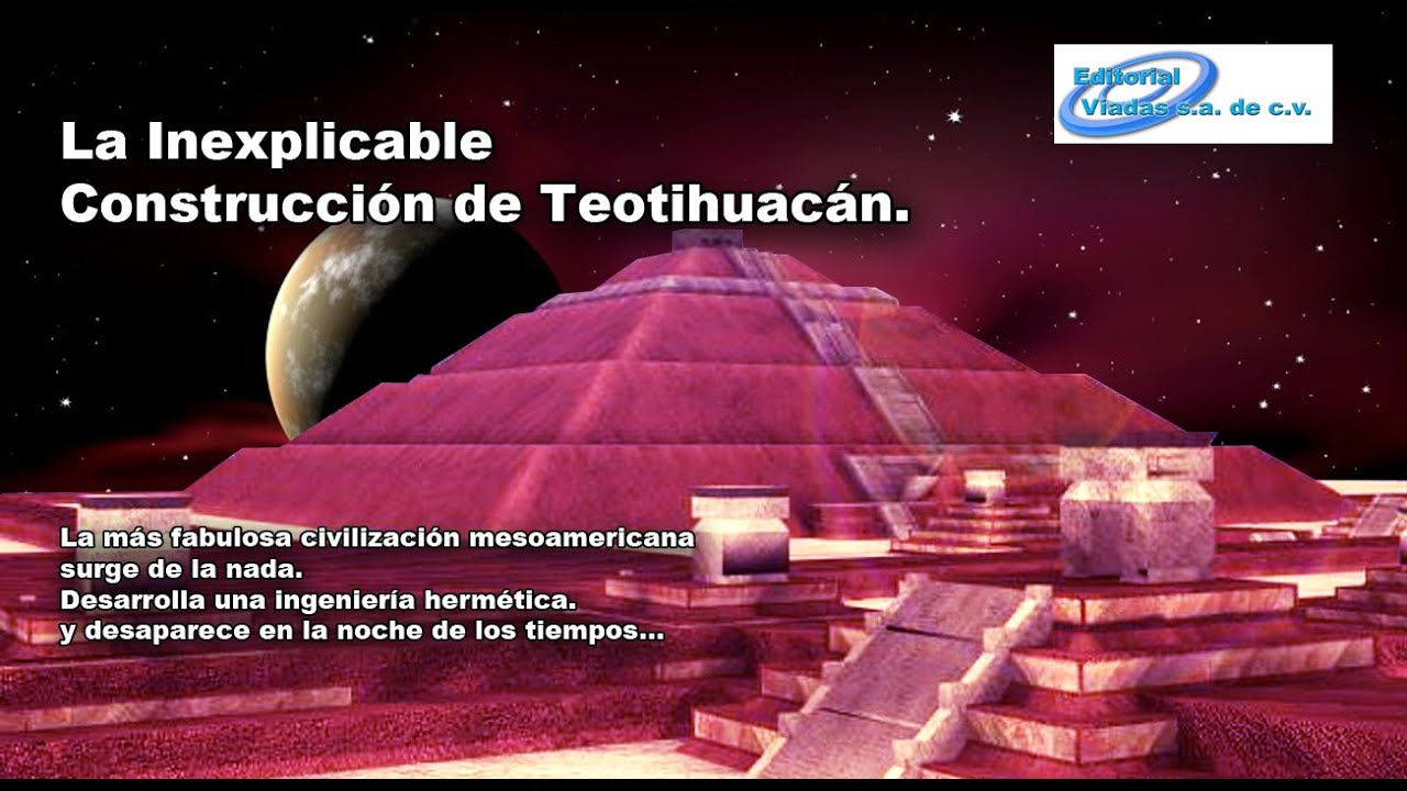 Como se construyó Teotihuacán.
