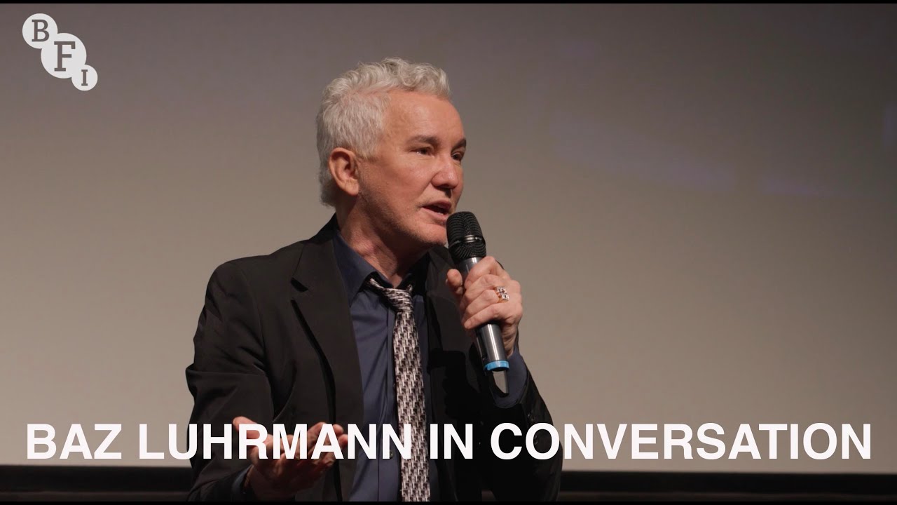 Baz Luhrmann in Conversation | BFI
