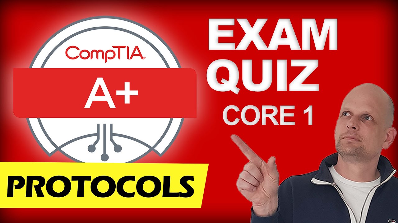 COMPTIA A+ EXAM | PROTOCOLS (PRACTICE TEST) CORE 1