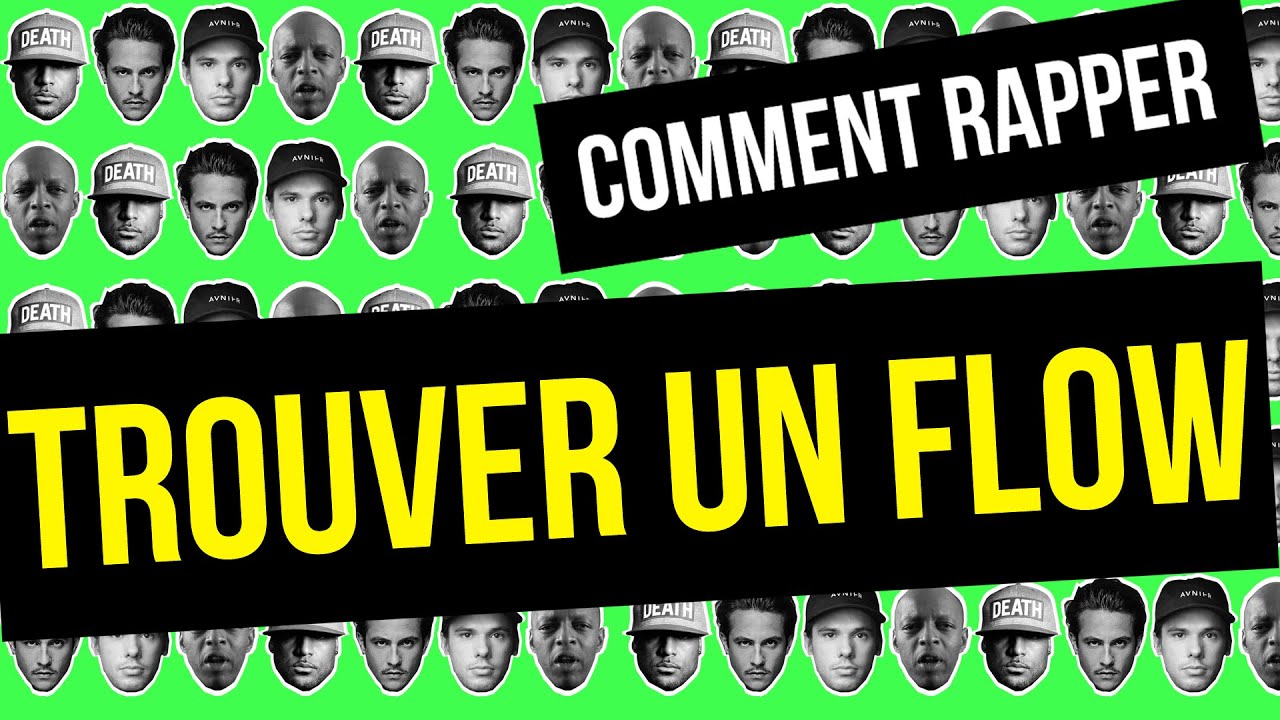 COMMENT RAPPER - Trouver un flow