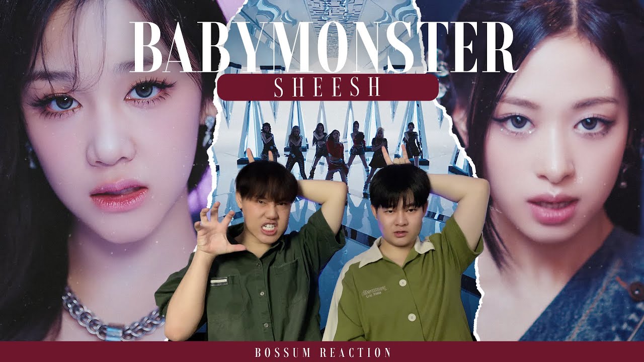 BABYMONSTER 'SHEESH' MV  REACTION ชิชชชช ไล่ไปให้หมด ตัวลูก❤️‍🔥😈 | BOSSUMReact