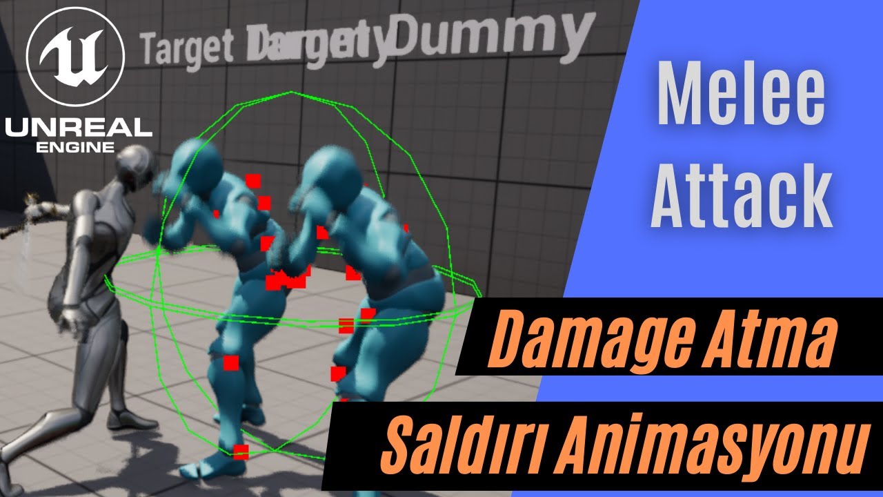 MeleeAttack Nasıl Yapılır? - Damage Nasıl Atılır? - Unreal Engine 5
