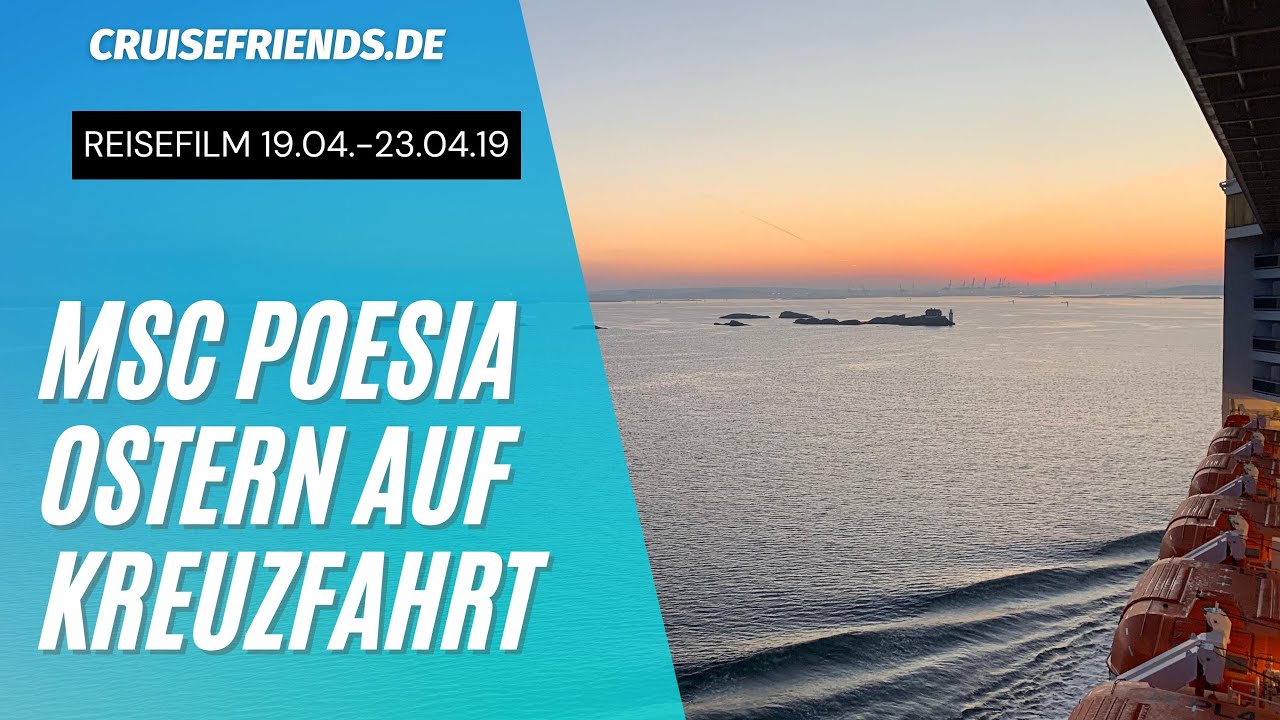 MSC Poesia Osterkreuzfahrt Reisefilm 19.04. - 23.04.2019 ab Warnemünde - Göteborg Aarhus 19.04.2019