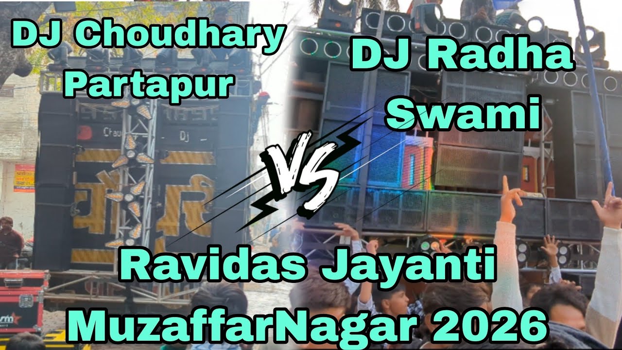 Dj Choudhary Vs DJ Radha Swami ✨ Ravidas Jayanti MuzaffarNagar 2026