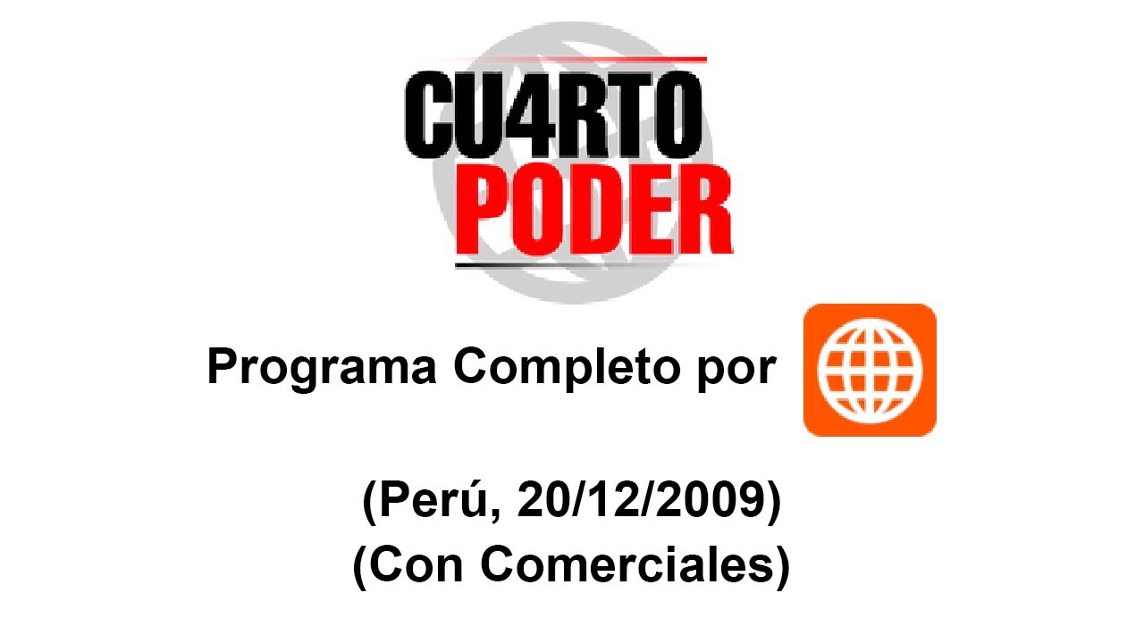 Cuarto Poder - Programa Completo por América Televisión (Perú, 20/12/2009) (Con Comerciales)