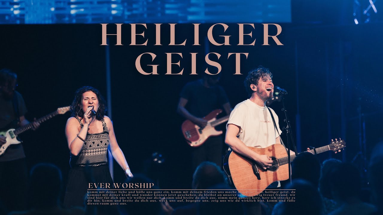 Heiliger Geist | EVER Worship | Live im ICF Basel