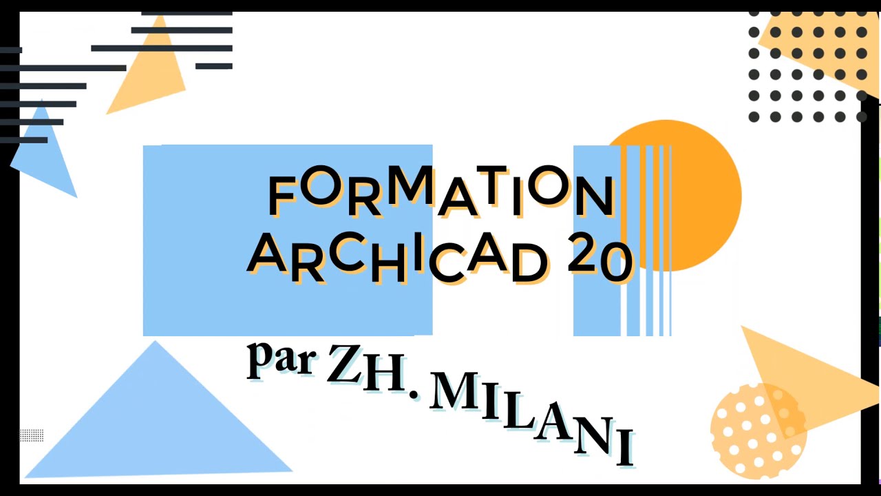 ARCHICAD - LE MAILLAGE.Leçon 24