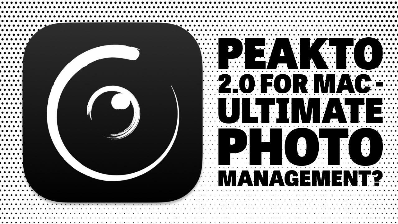 Peakto 2.0 для Mac — подробный обзор — один индексатор фотографий, который правит всеми?