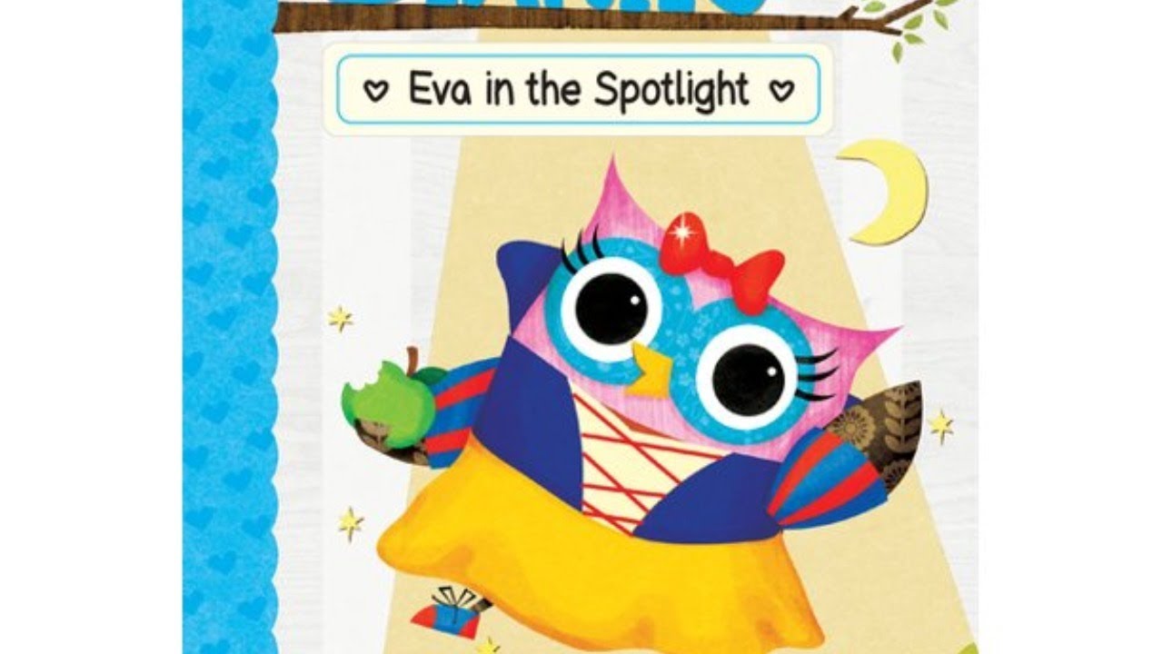 Owl Diaries: Eva in the Spotlight by: Rebecca Elliott Read aloud