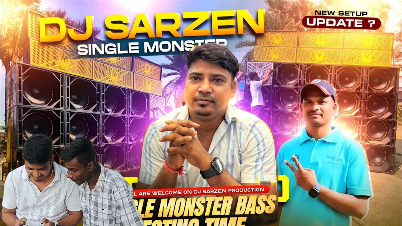 Dj Sarzen Monster Bass  🔊 🔥 फिर हुवा Testing आतंक वाला 21 Inch 2500 Watt | 20 Pissएक साथ Next Level