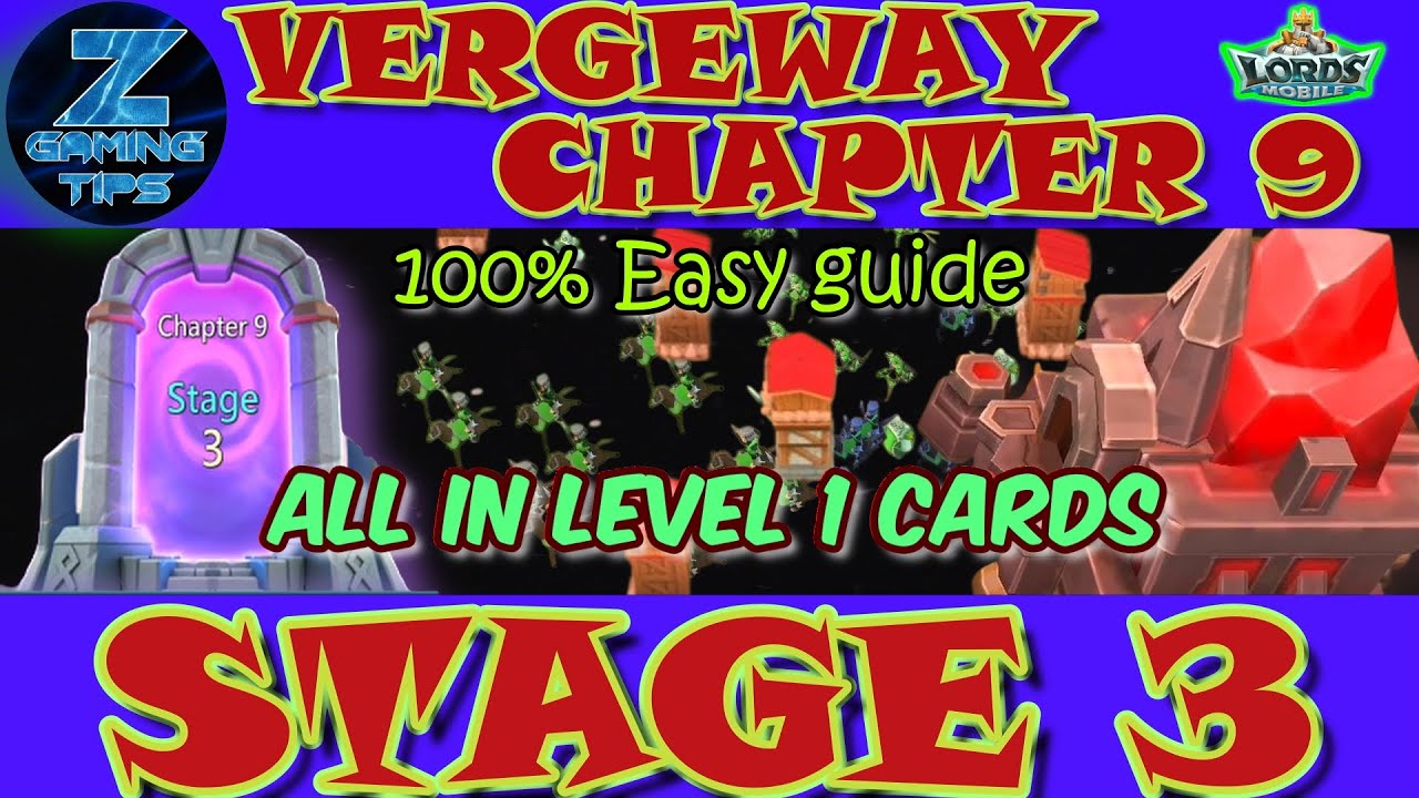 Verge Guardians Chapter 9 Stage 3 (All Level 1 Cards) | Lords Mobile Vergeway Chapter 9 Stage 3