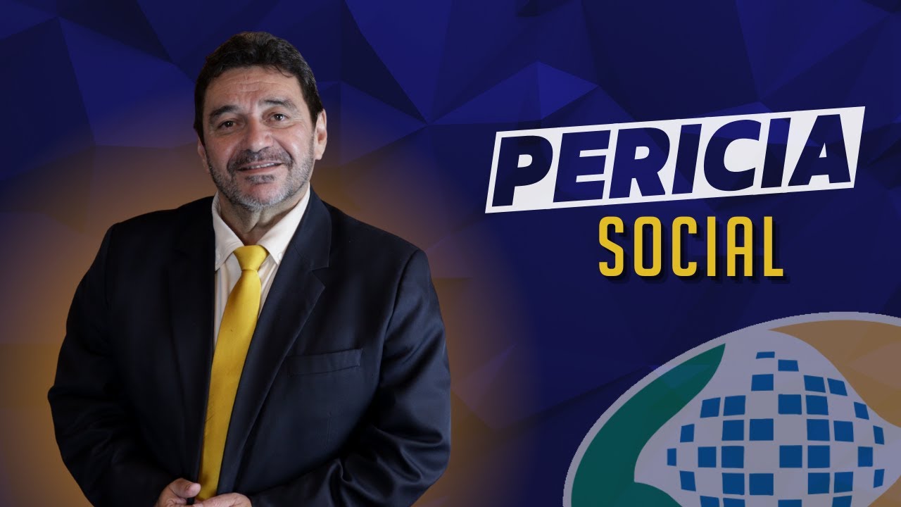 CONHEÇA A PERÍCIA SOCIAL DO INSS