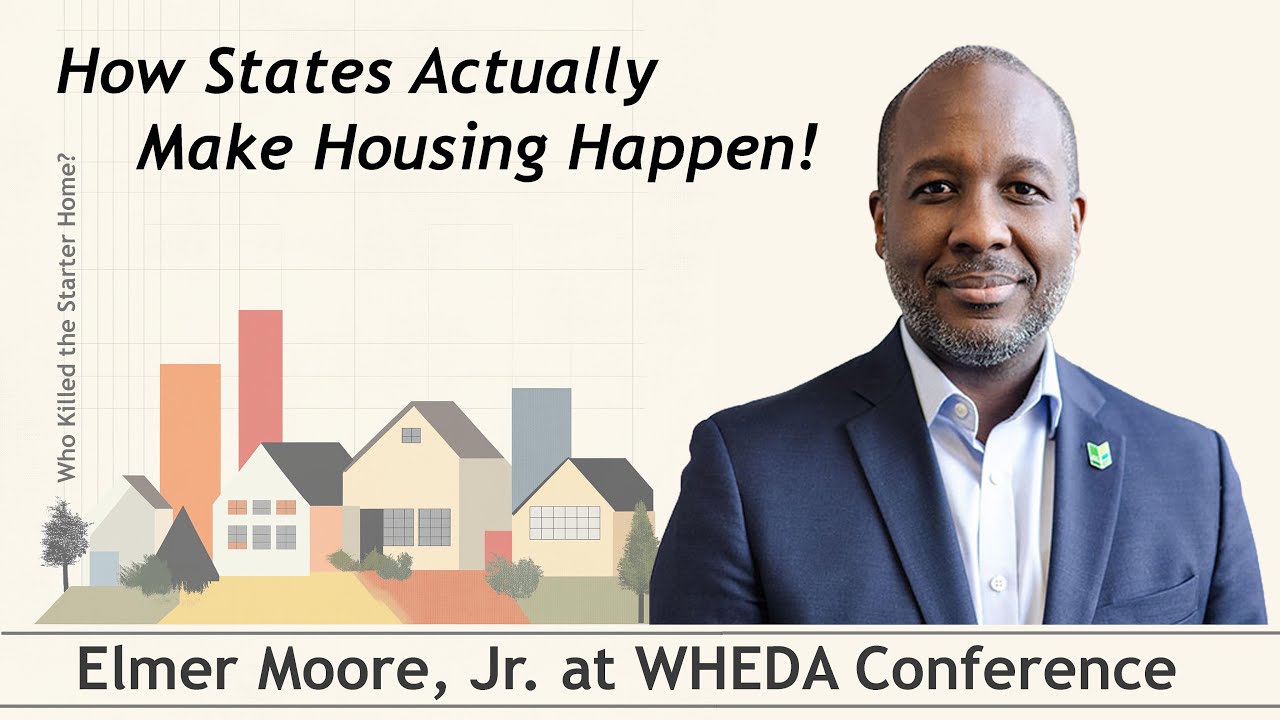 How States Actually Make Housing Happen. Conversation with Elmer Moore at WHEDA conference 2025