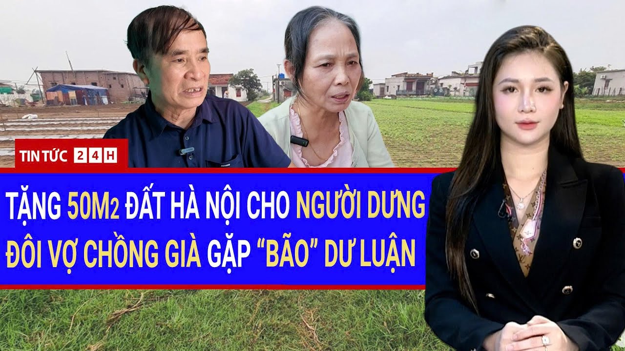 CHUYỆN LẠ HÀ NỘI: Cặp vợ chồng già tặng 50m² đất cho người lạ và nhận nhiều lời dị nghị