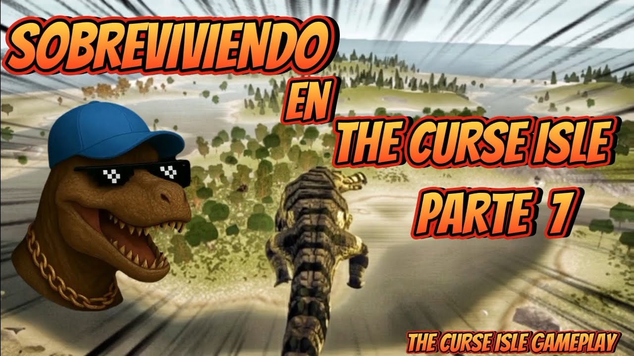 🧢🦖 SOBREVIVIENDO EN THE CURSE ISLE PARTE 7 ( THE CURSE ISLE GAMEPLAY) 