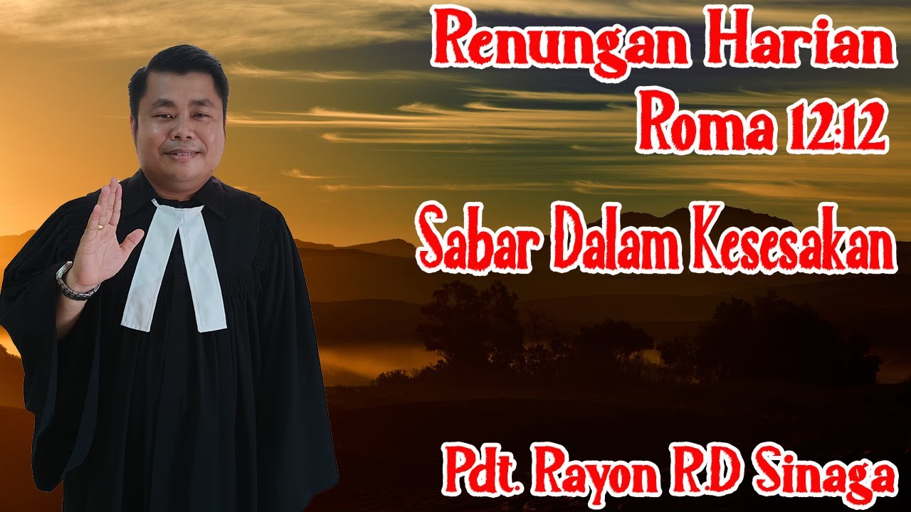 Renungan Harian1 Roma 12:12 Sabar Dalam Kesesakan