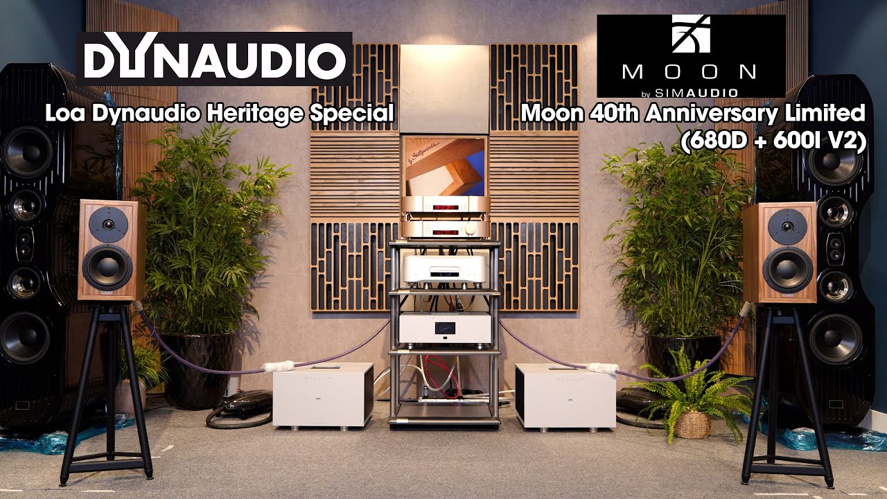 Loa Dynaudio Heritage Special + Moon 40TH Anniversary Limited  (680D + 600I V2) Sự Kết Hợp Hoàn Hảo