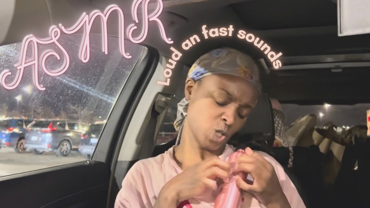 ASMR first car chaos Loud/Fast aggressive triggers first time ( I don’t think I did so well)🙇🏾‍♀️
