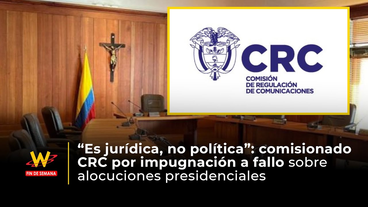&ldquo;Es jur&iacute;dica, no pol&iacute;tica&rdquo;: comisionado CRC por impugnaci&oacute;n a fallo sobre alocuciones presidenciales