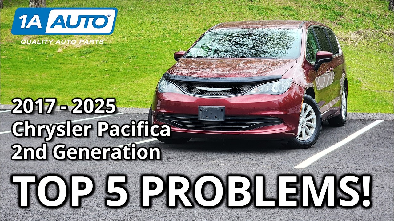 Top 5 Problems Chrysler Pacifica 2nd Generation 2017-2025