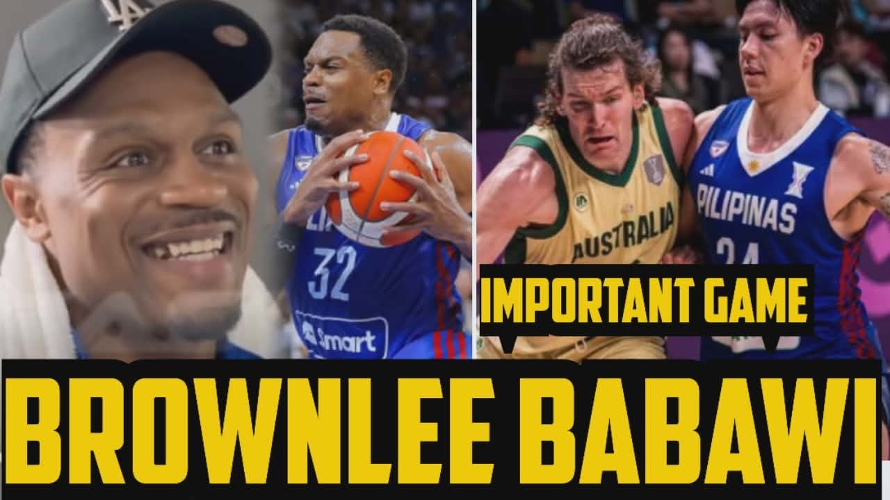 GILAS BROWNLEE GIGIL BUMAWI VS AUSTRALIA | GILAS IMPORTANTENG LARO KAYLANGAN MANALO VS AUSTRALIA